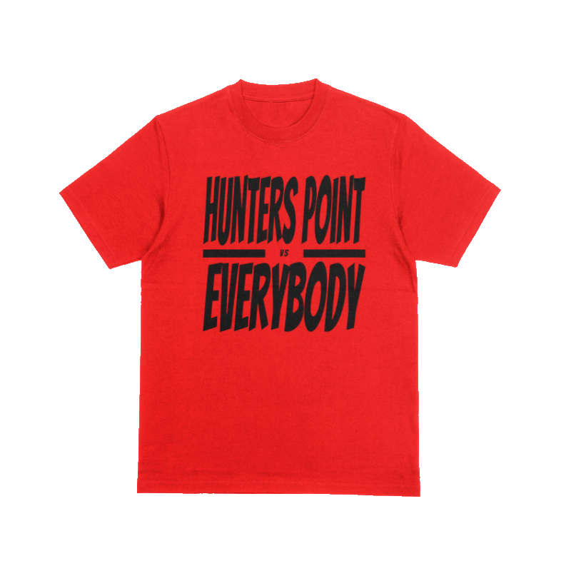 HUNTERS POINT VS EVERYBODY